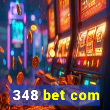 348 bet com